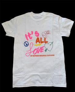 It's All Love Tee Shirt